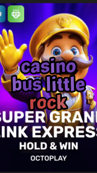casino bus little rock-w4cy2mdjlx2bf.com