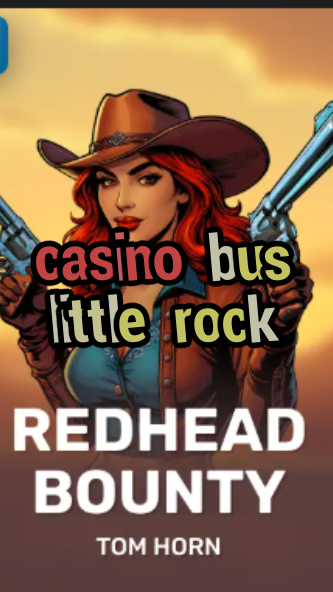 casino bus little rock-w4cy2mdjlx2bf.com