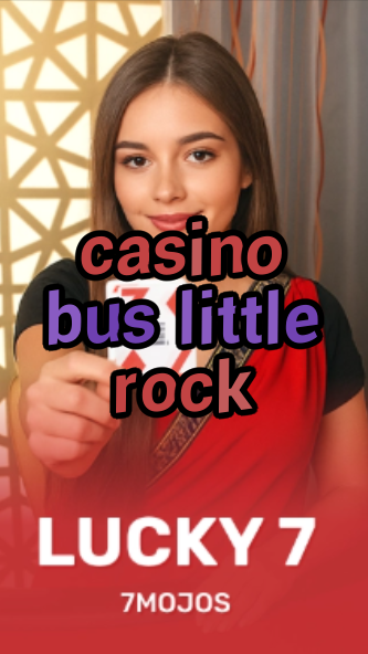 casino bus little rock-w4cy2mdjlx2bf.com